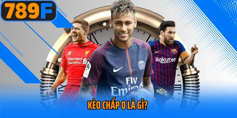 Kèo Chấp 0 Là Gì