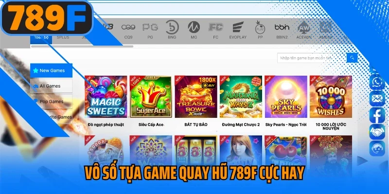 Vô số tựa game quay hũ 789F cực hay